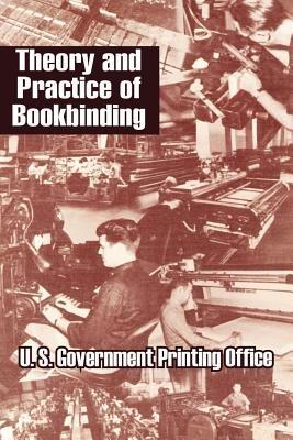 Theory and Practice of Bookbinding - U S Government Printing Office - cover