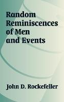 Random Reminiscences of Men and Events