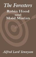 The Foresters: Robin Hood and Maid Marian