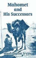 Mahomet and His Successors - Washington Irving - cover