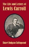 The Life and Letters of Lewis Carroll