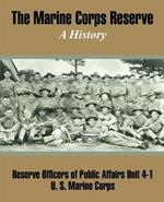 The Marine Corps Reserve: A History