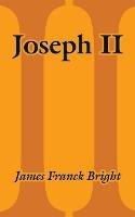 Joseph II - James Franck Bright - cover