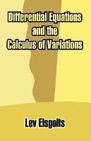 Differential Equations and the Calculus of Variations - Lev Elsgolts - cover