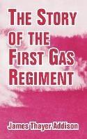 The Story of the First Gas Regiment