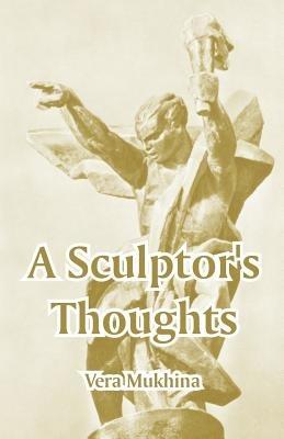 A Sculptor's Thoughts - Vera Mukhina - cover