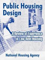 Public Housing Design: A Review of Experience in Low-Rent Housing