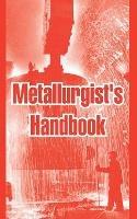 Metallurgist's Handbook - Anonymous - cover
