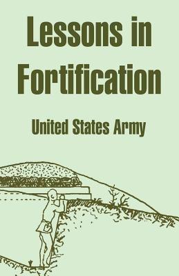 Lessons in Fortification - United States Army - cover