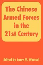 The Chinese Armed Forces in the 21st Century