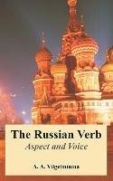 The Russian Verb: Aspect and Voice - A A Vilgelminina - cover