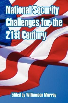 National Security Challenges for the 21st Century - cover