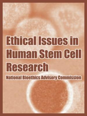 Ethical Issues in Human Stem Cell Research - National Bioethics Advisory Commission - cover