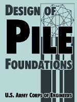 Design of Pile Foundations - U S Army Corps of Engineers - cover