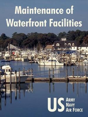 Maintenance of Waterfront Facilities - U S Army,U S Navy,U S Air Force - cover