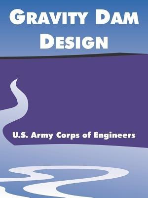 Gravity Dam Design - U S Army Corps of Engineers - cover