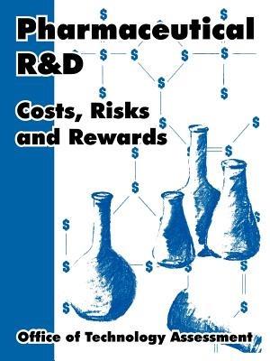 Pharmaceutical R and D: Costs, Risks and Rewards - Office of Technology Assessment - cover