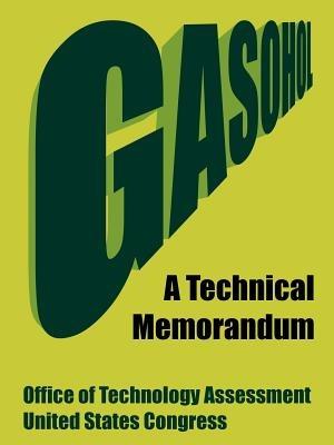 Gasohol: A Technical Memorandum - Office of Technology Assessment,United States Congress - cover