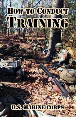 How to Conduct Training - U S Marine Corps - cover