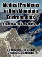 Medical Problems in High Mountain Environments: A Handbook for Medical Officers