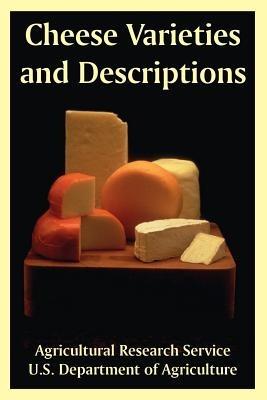 Cheese Varieties and Descriptions - Agricultural Research Service,U S Department of Agriculture - cover