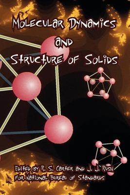 Molecular Dynamics and Structure of Solids - National Bureau of Standards - cover
