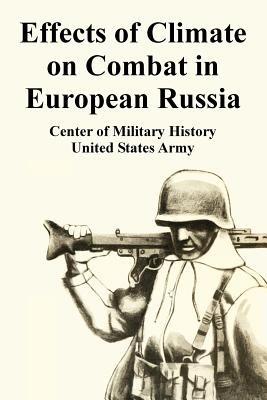 Effects of Climate on Combat in European Russia - Center of Military History,United States Army - cover