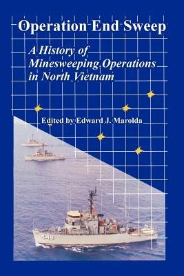 Operation End Sweep: A History of Minesweeping Operations in North Vietnam - cover
