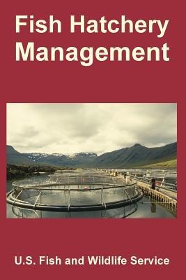 Fish Hatchery Management - U S Fish and Wildlife Service - cover