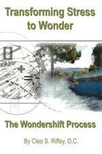 Transforming Stress to Wonder: The Wondershift Technique