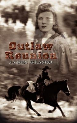 Outlaw Reunion - James Glasco - cover