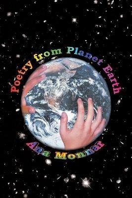 Poetry from Planet Earth - Ana Monnar - cover