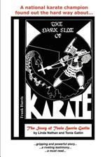The Dark Side of Karate: The Story of Tonie Harris Gatlin