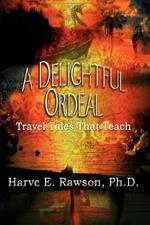 A Delightful Ordeal: Travel Tales That Teach