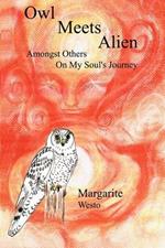 Owl Meets Alien: Amongst Others on My Soul's Journey