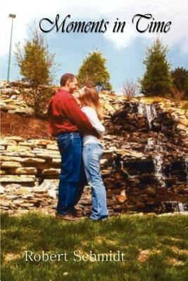 Moments in Time - Robert Schmidt - cover