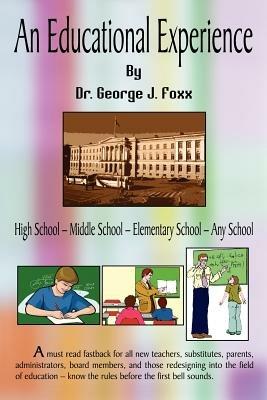 An Educational Experience - George J. Foxx - cover