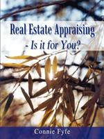 Real Estate Appraising - is it for You?