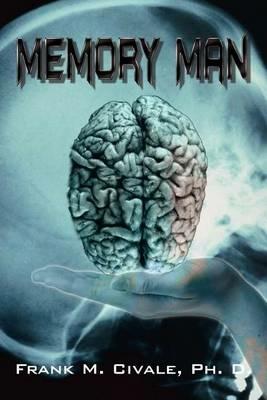 Memory Man - Frank M Civale Ph D - cover