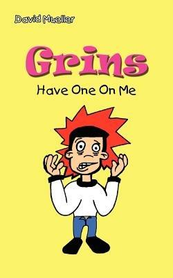 Grins: Have One on ME: Have One on ME - David Mueller - cover