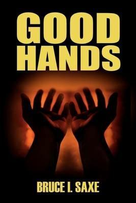 Good Hands - Bruce I Saxe - cover