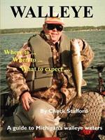Walleye: Where to... When to... What to Expect... A Guide to Michigan's Walleye Waters