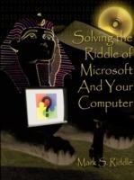 Solving the Riddle of Microsoft And Your Computer