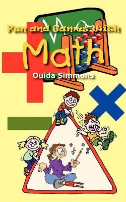Fun and Games with Math - Ouida Simmons - cover