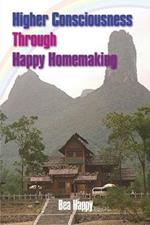 Higher Consciousness Through Happy Homemaking