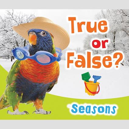 True or False? Seasons