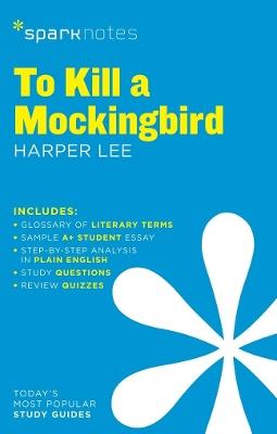 To Kill a Mockingbird SparkNotes Literature Guide - SparkNotes,Harper Lee,SparkNotes - cover