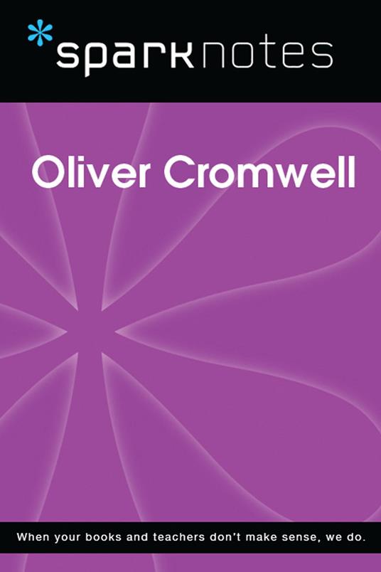 Oliver Cromwell (SparkNotes Biography Guide)