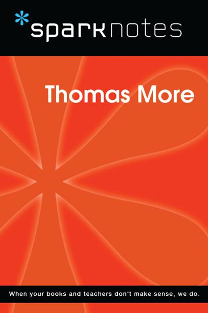 Thomas More (SparkNotes Philosophy Guide)