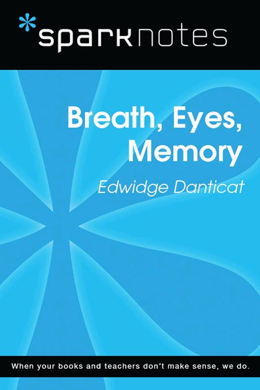 Breath, Eyes, Memory (SparkNotes Literature Guide)